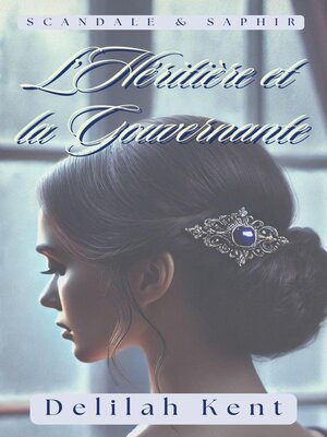 cover image of L'Héritière et la Gouvernante